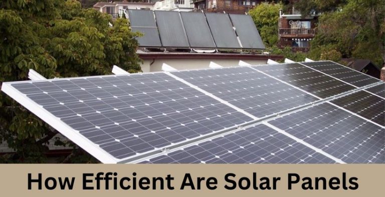 how efficient are solar panels