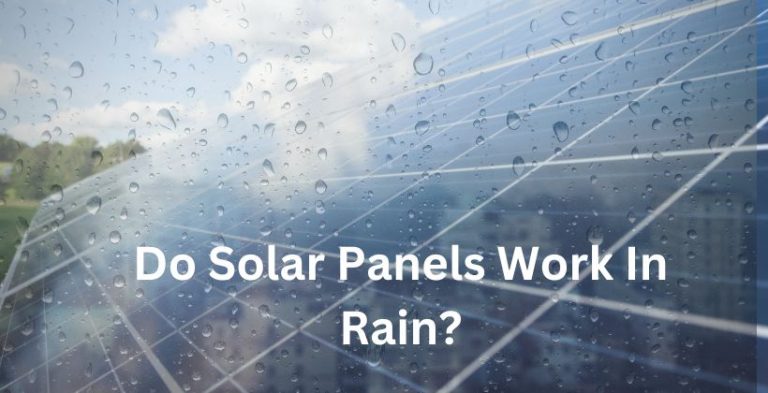 Do Solar Panels Work In Rain